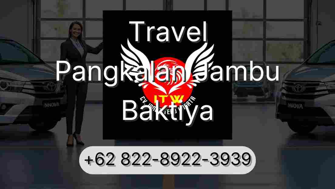 Travel Pangkalan Jambu Baktiya