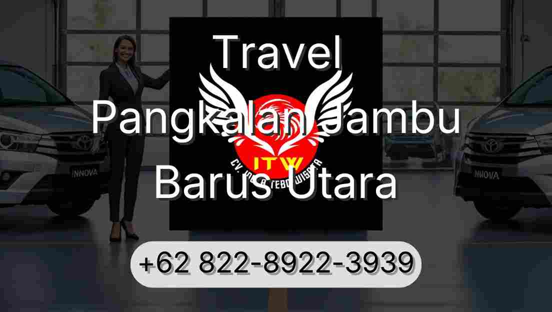 Travel Pangkalan Jambu Barus Utara