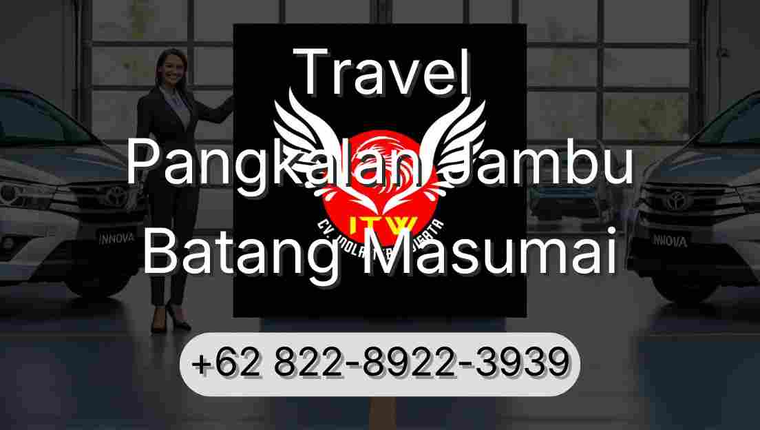 Travel Pangkalan Jambu Batang Masumai