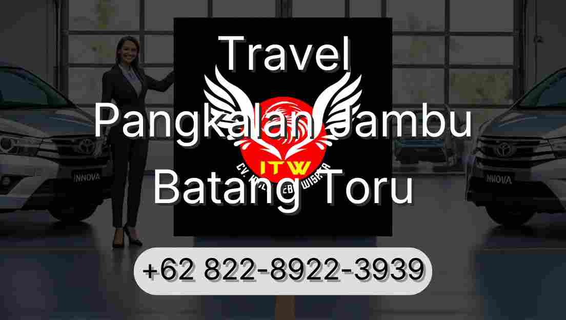 Travel Pangkalan Jambu Batang Toru