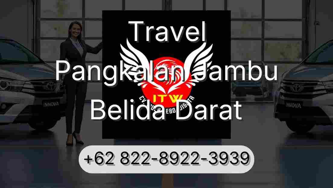 Travel Pangkalan Jambu Belida Darat