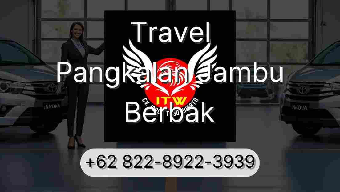 Travel Pangkalan Jambu Berbak