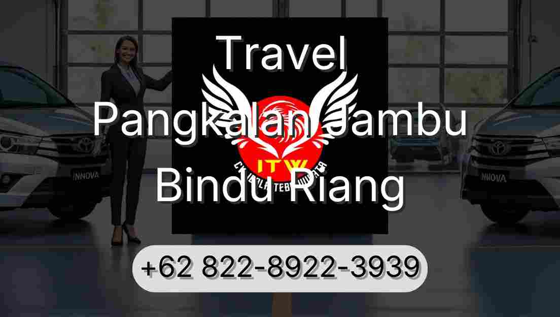 Travel Pangkalan Jambu Bindu Riang