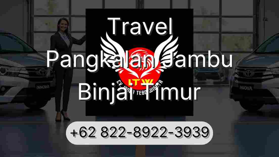 Travel Pangkalan Jambu Binjai Timur