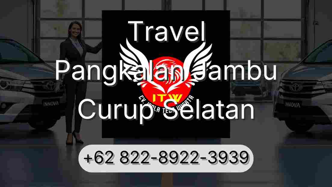 Travel Pangkalan Jambu Curup Selatan