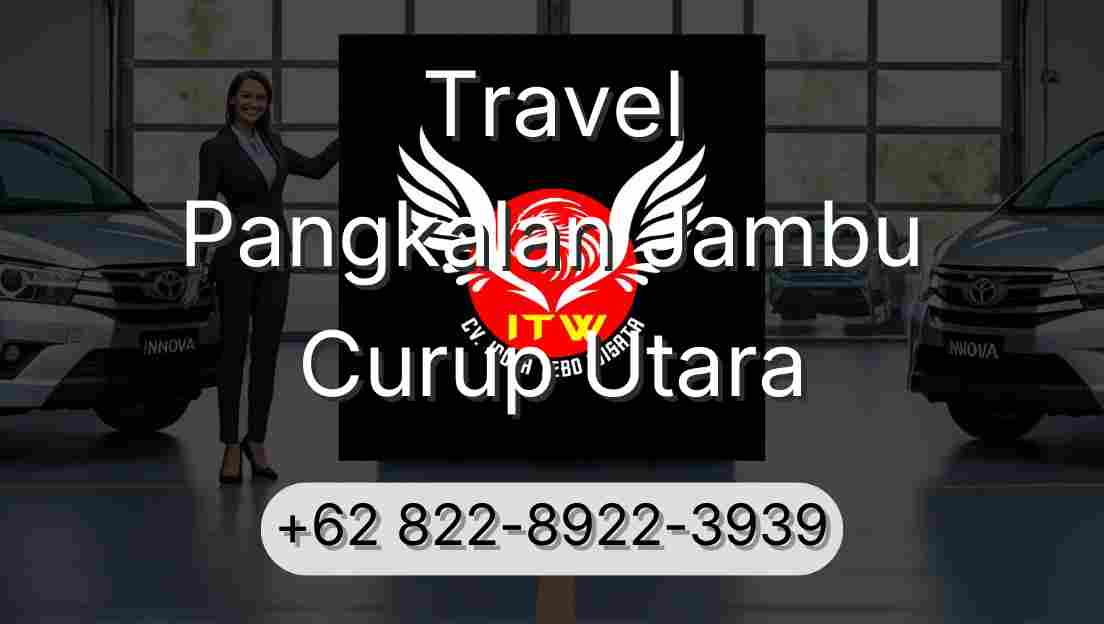 Travel Pangkalan Jambu Curup Utara