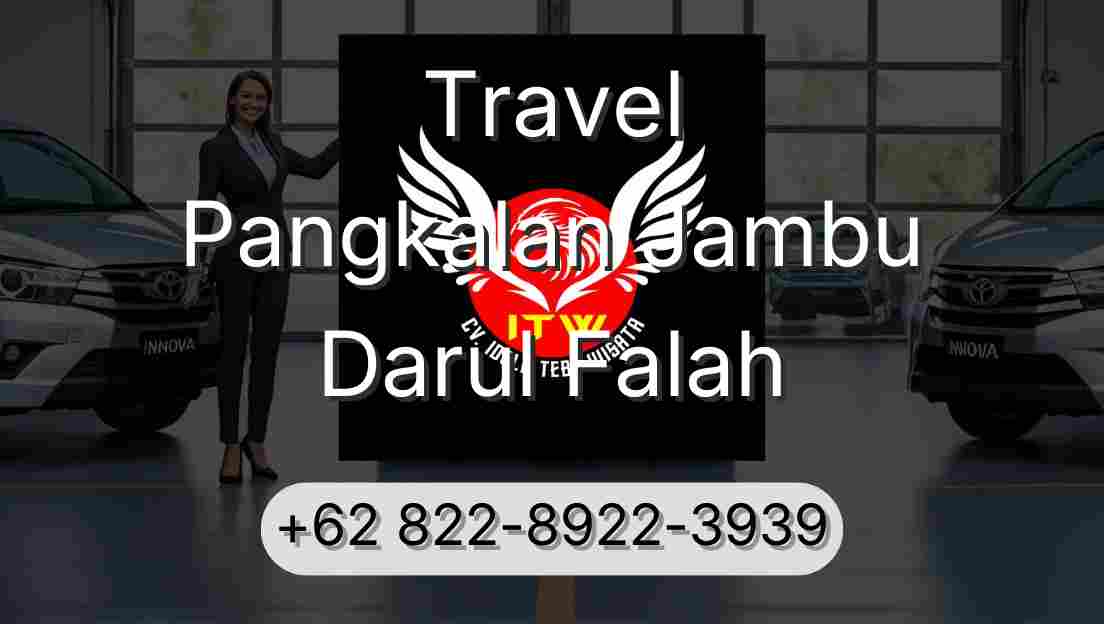 Travel Pangkalan Jambu Darul Falah