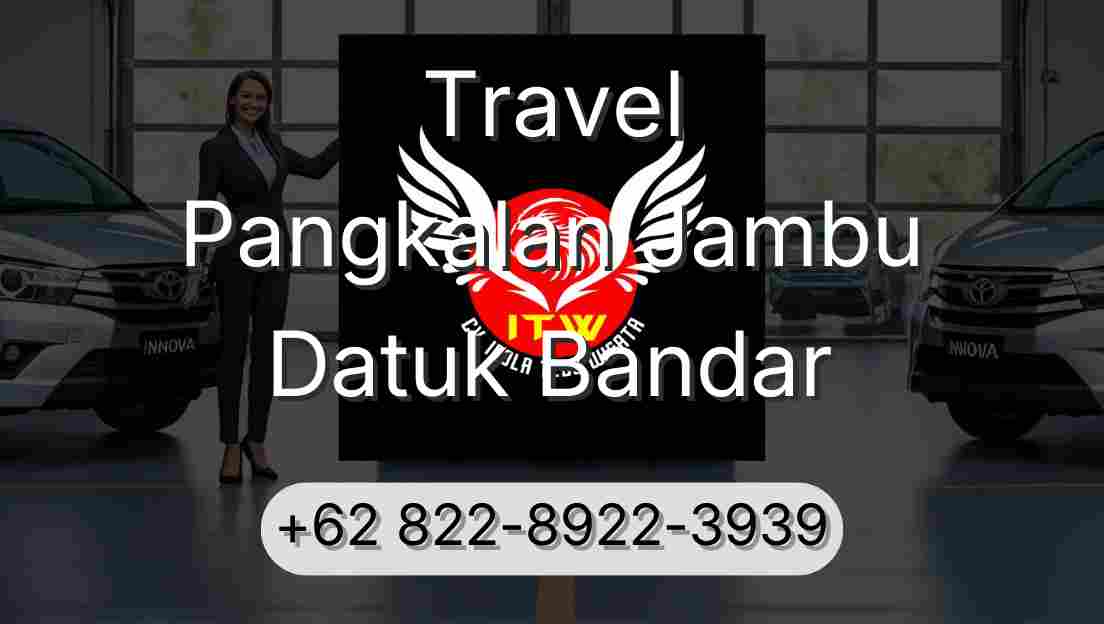 Travel Pangkalan Jambu Datuk Bandar