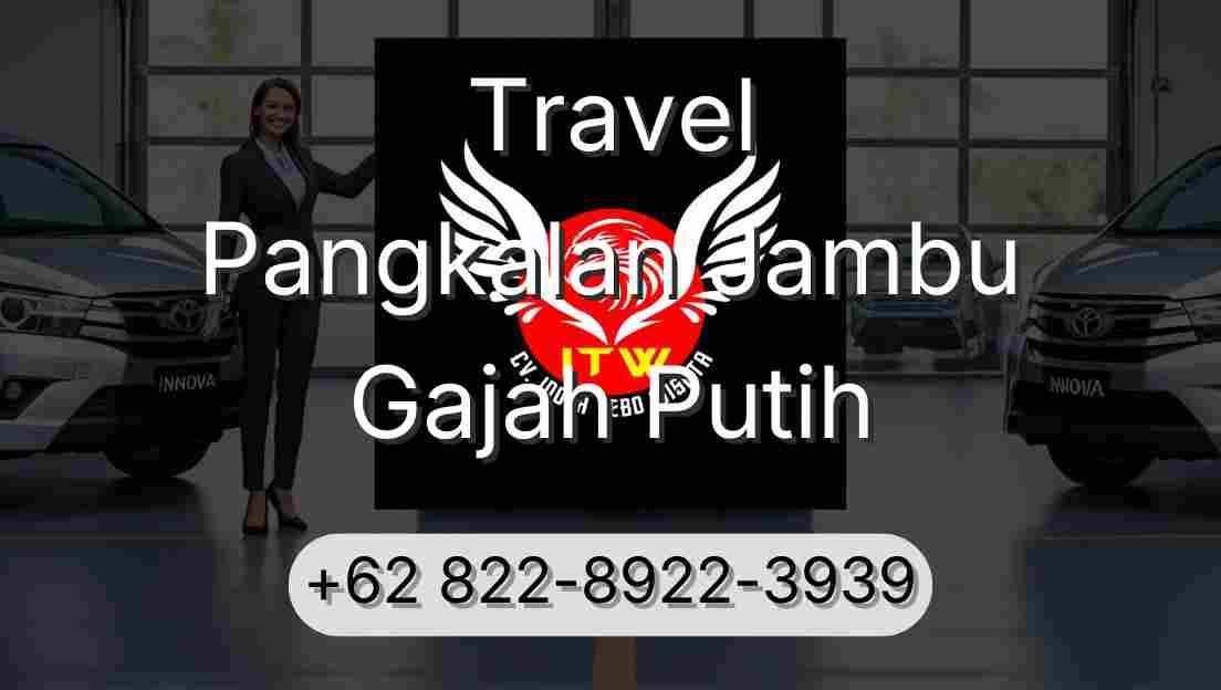 Travel Pangkalan Jambu Gajah Putih