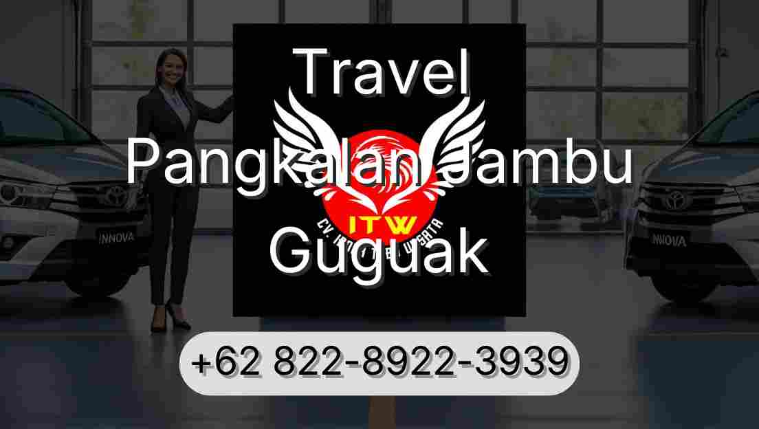 Travel Pangkalan Jambu Guguak