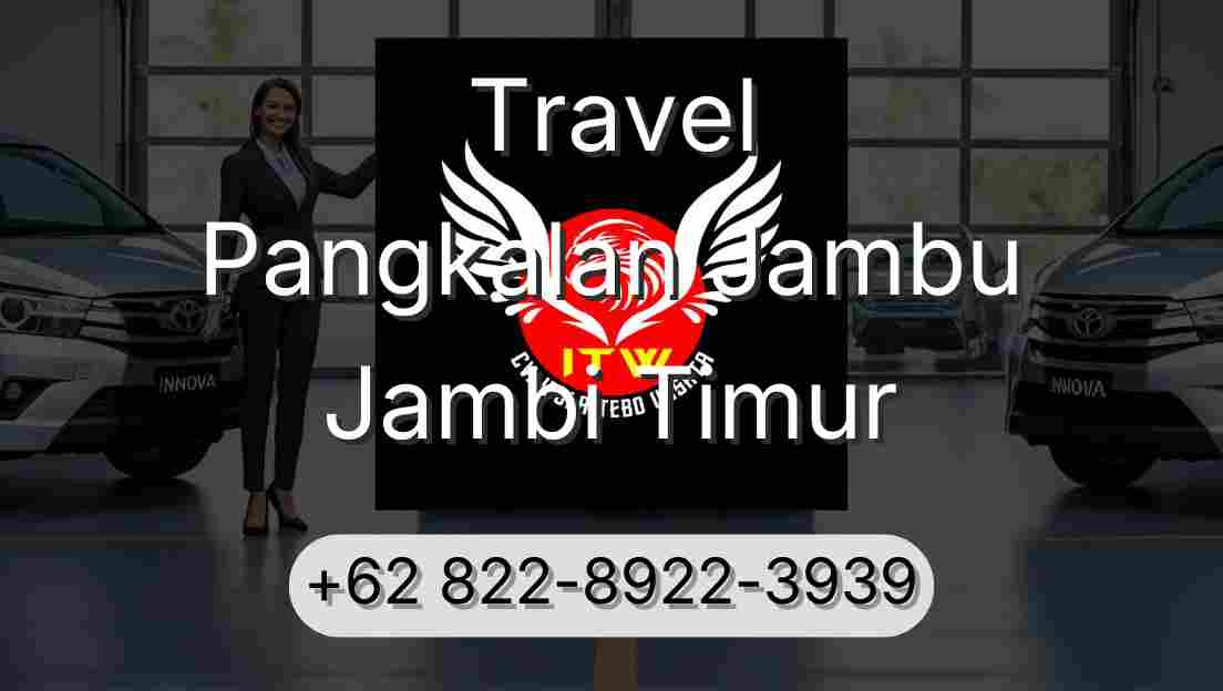 Travel Pangkalan Jambu Jambi Timur