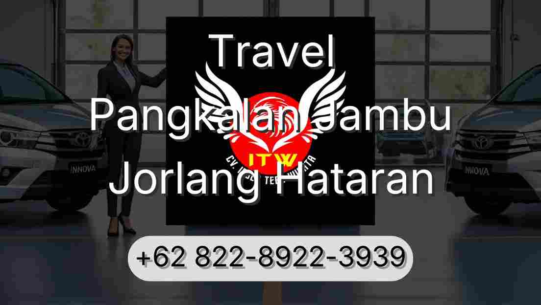 Travel Pangkalan Jambu Jorlang Hataran