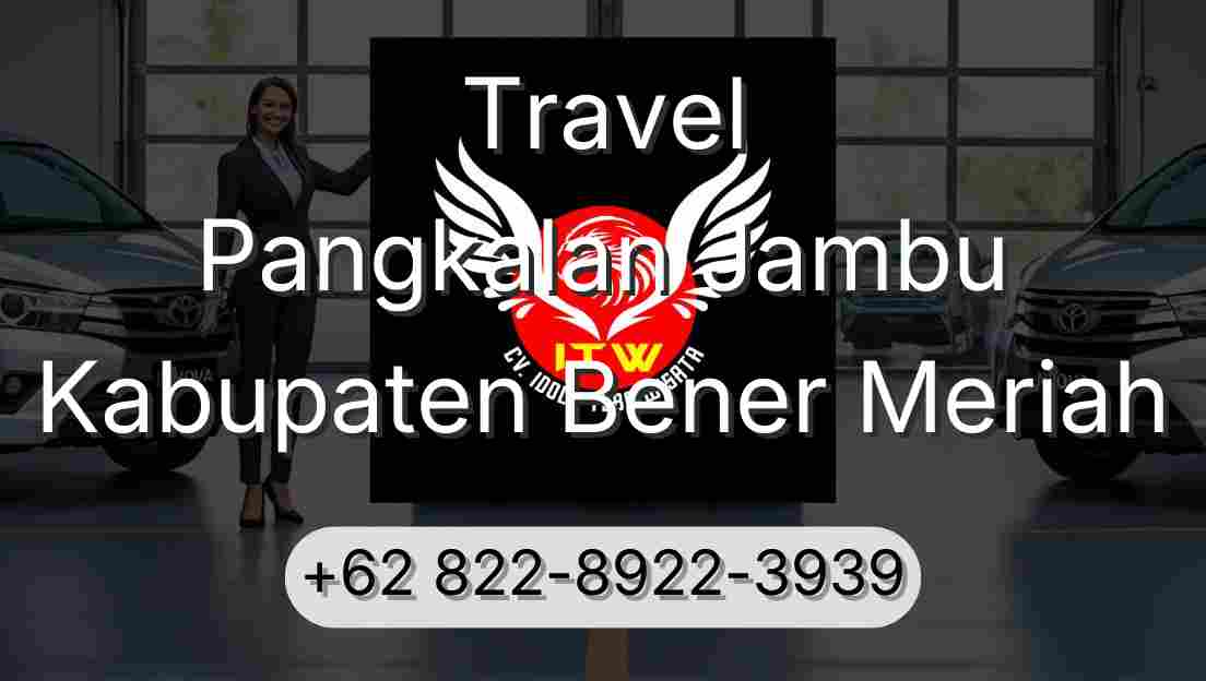 Travel Pangkalan Jambu Kabupaten Bener Meriah