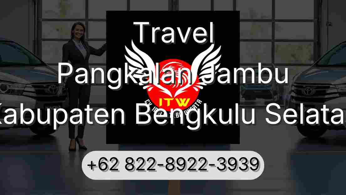 Travel Pangkalan Jambu Kabupaten Bengkulu Selatan