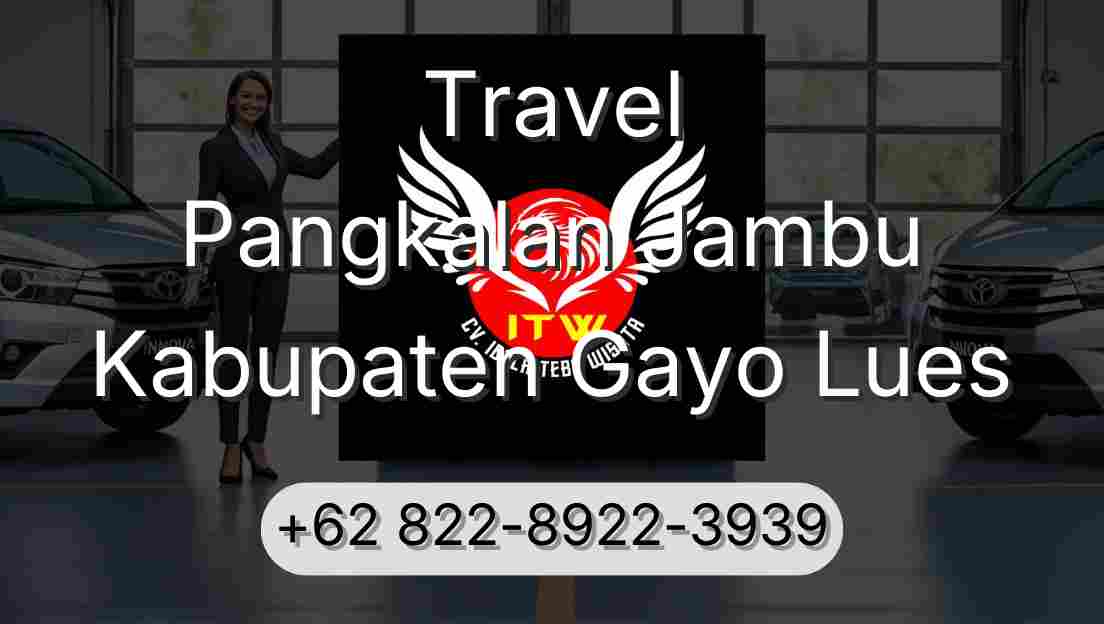 Travel Pangkalan Jambu Kabupaten Gayo Lues