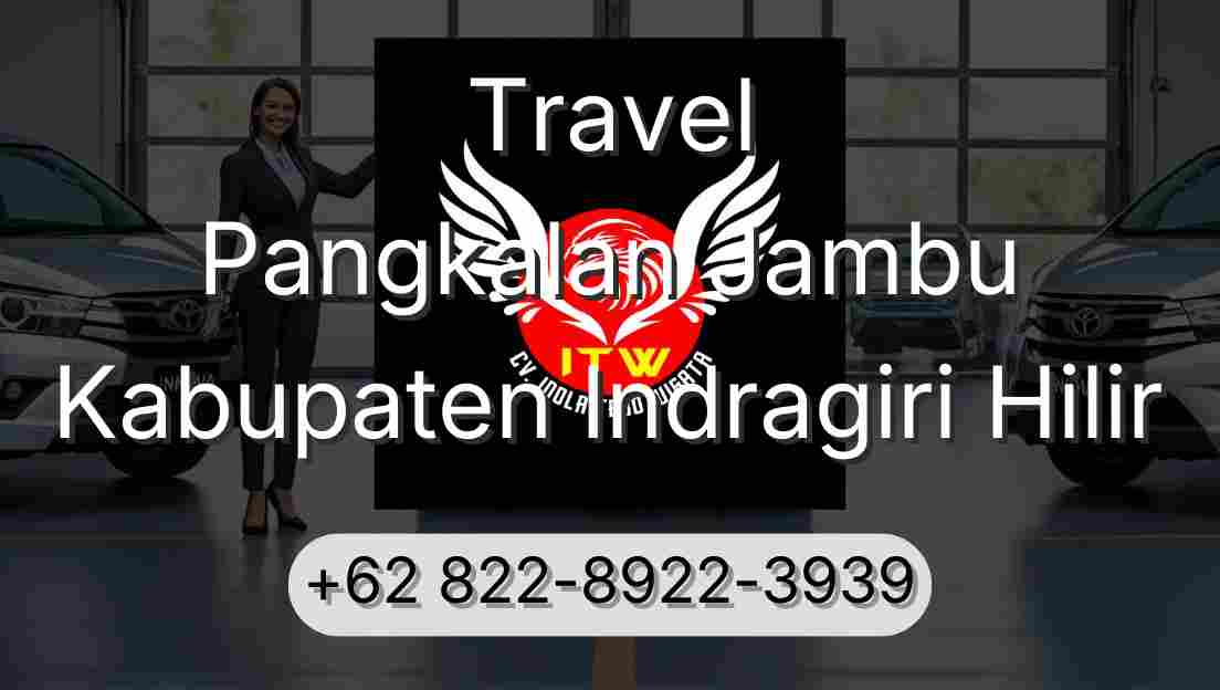 Travel Pangkalan Jambu Kabupaten Indragiri Hilir