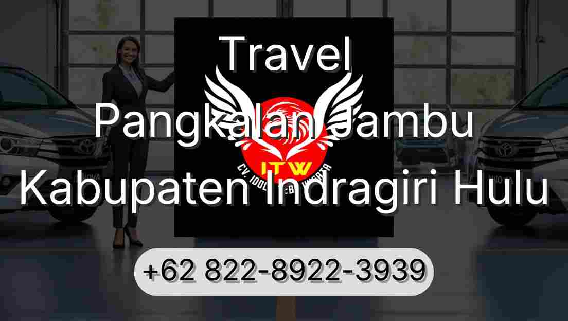 Travel Pangkalan Jambu Kabupaten Indragiri Hulu