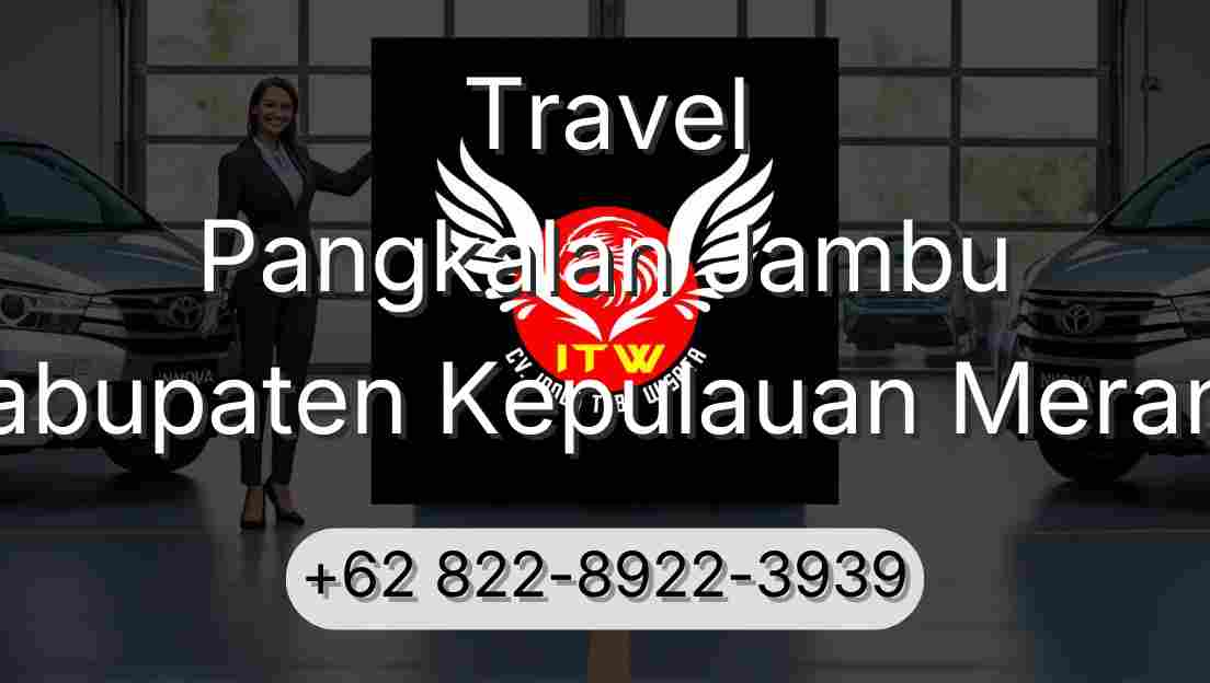 Travel Pangkalan Jambu Kabupaten Kepulauan Meranti