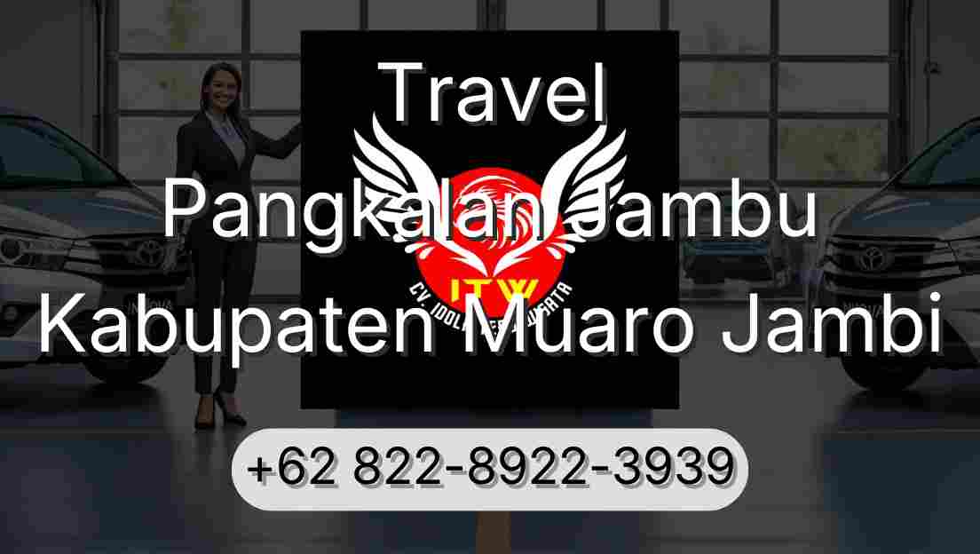 Travel Pangkalan Jambu Kabupaten Muaro Jambi