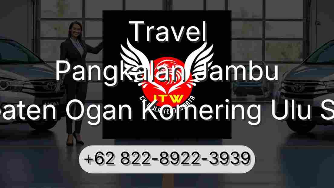 Travel Pangkalan Jambu Kabupaten Ogan Komering Ulu Selatan