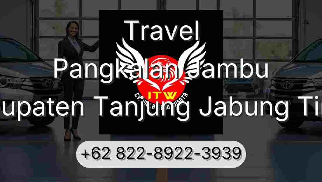 Travel Pangkalan Jambu Kabupaten Tanjung Jabung Timur
