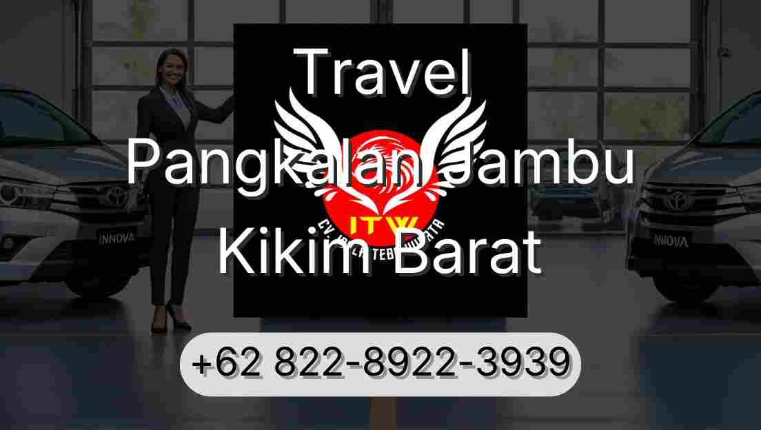 Travel Pangkalan Jambu Kikim Barat