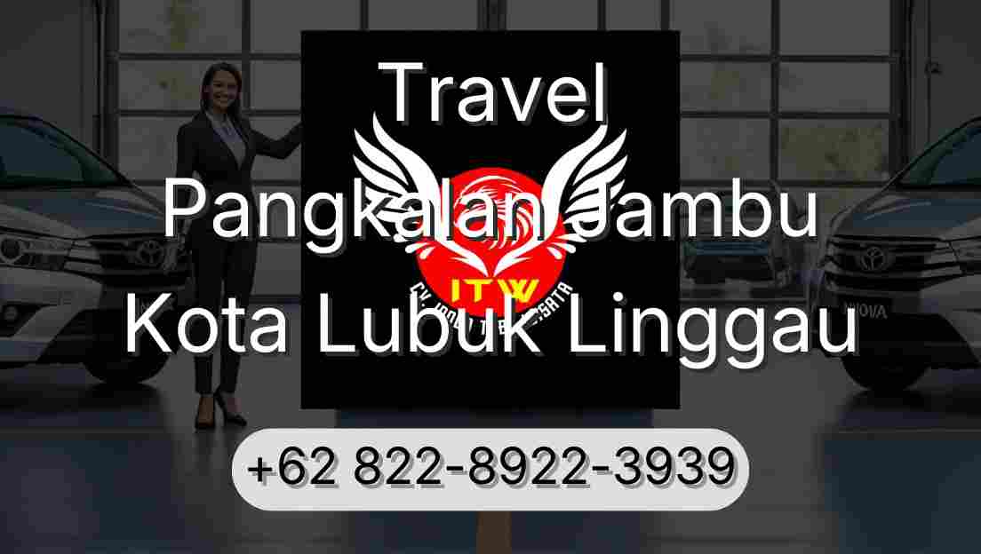 Travel Pangkalan Jambu Kota Lubuk Linggau