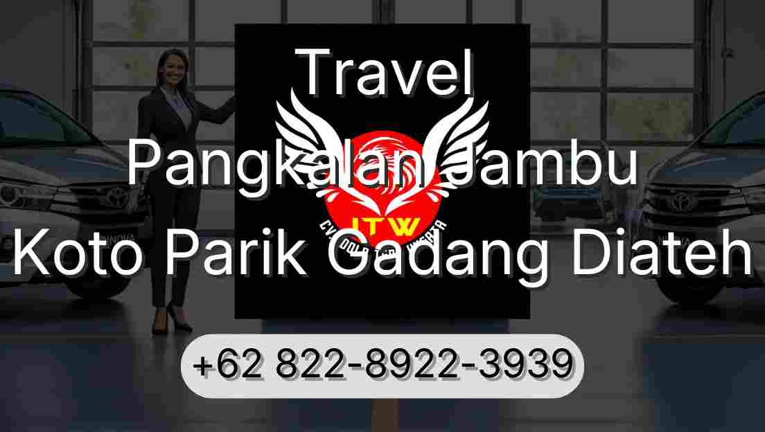 Travel Pangkalan Jambu Koto Parik Gadang Diateh