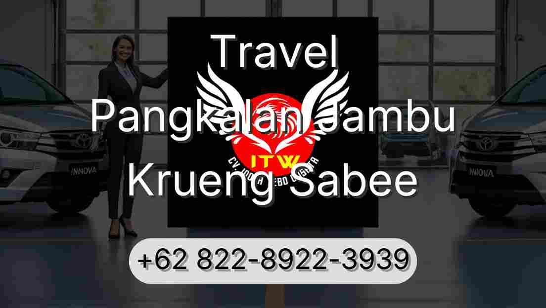 Travel Pangkalan Jambu Krueng Sabee
