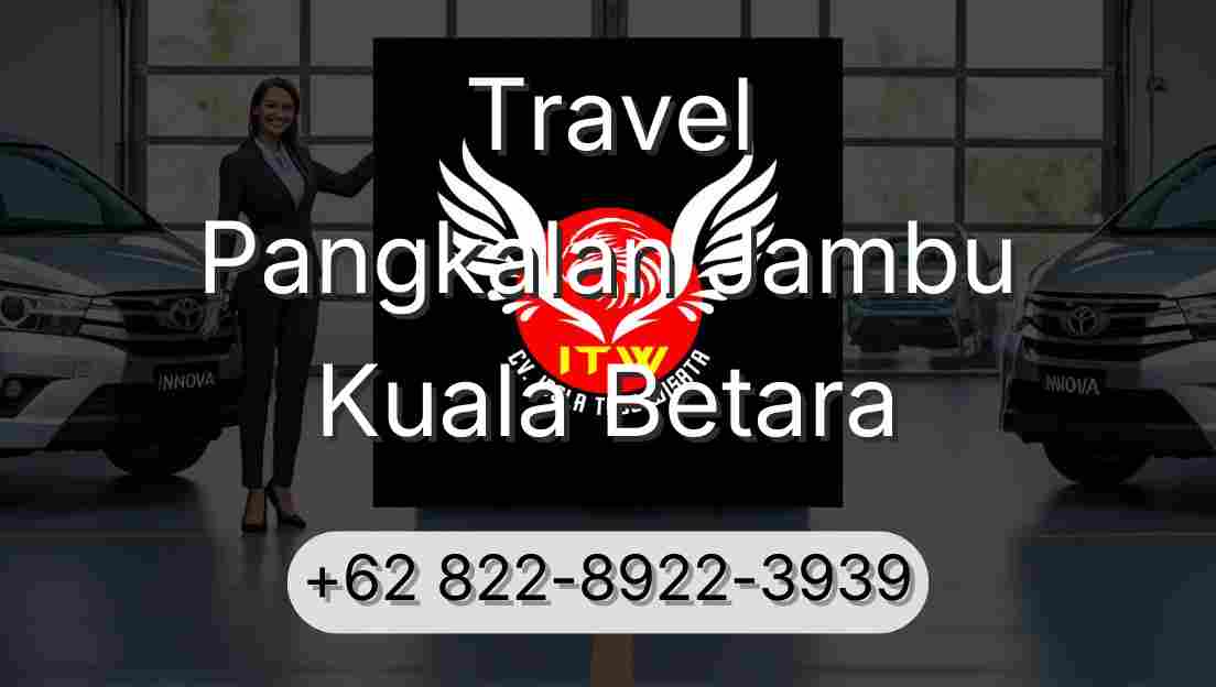 Travel Pangkalan Jambu Kuala Betara