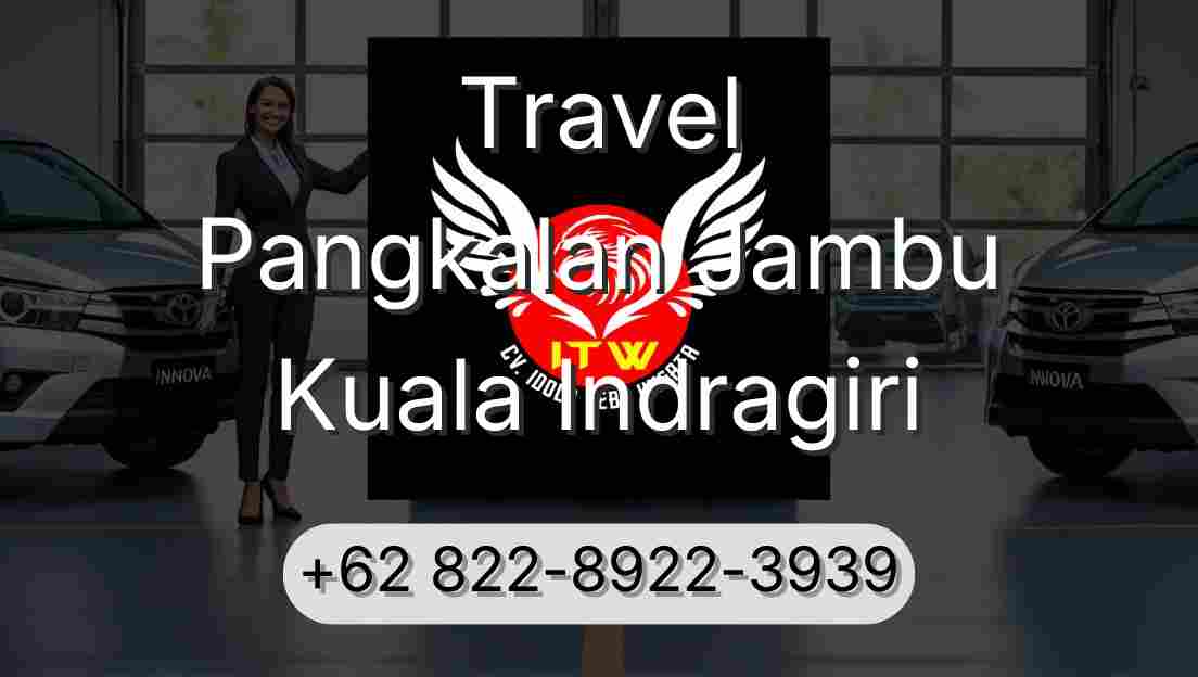 Travel Pangkalan Jambu Kuala Indragiri