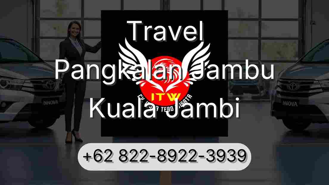 Travel Pangkalan Jambu Kuala Jambi