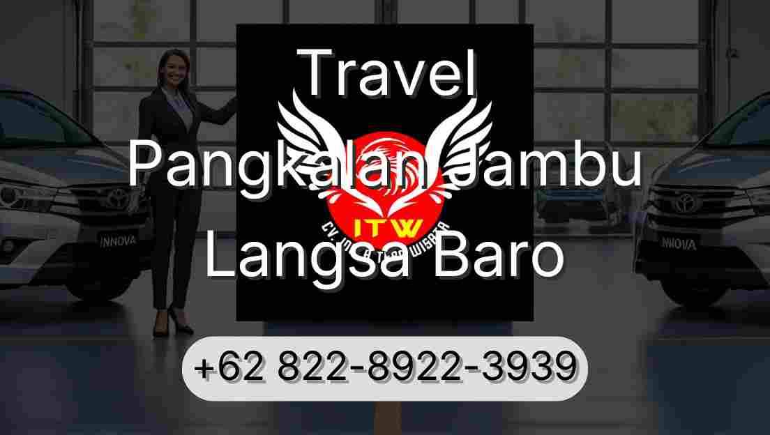 Travel Pangkalan Jambu Langsa Baro