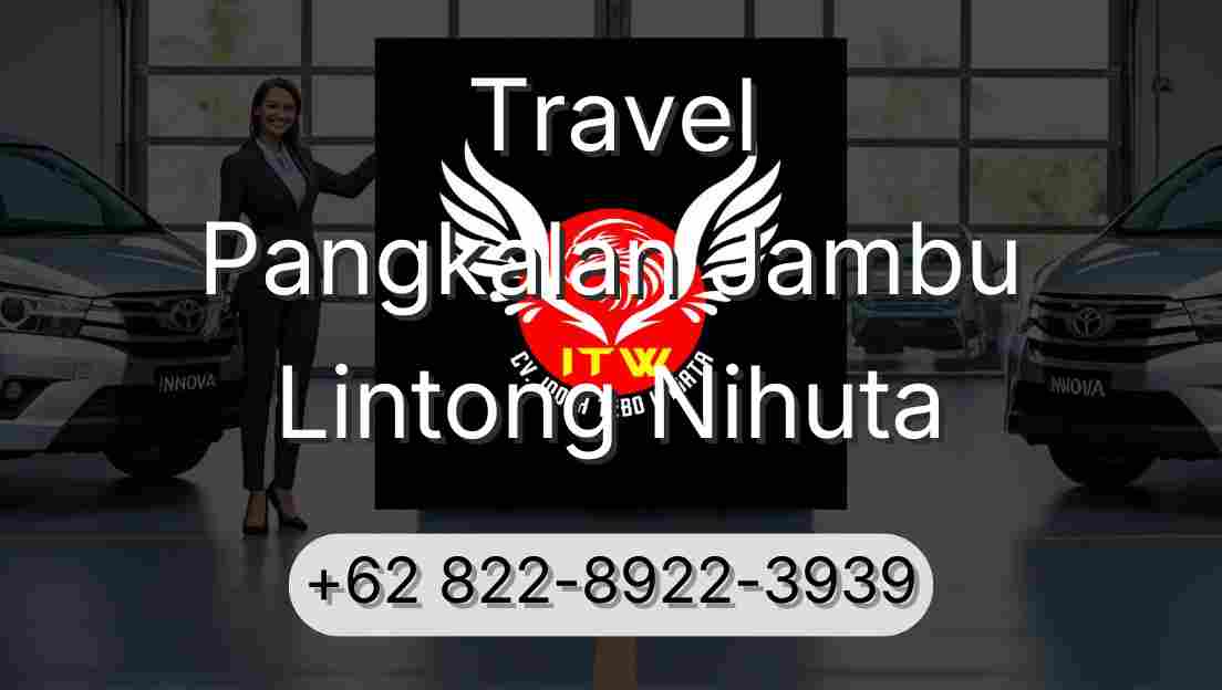 Travel Pangkalan Jambu Lintong Nihuta
