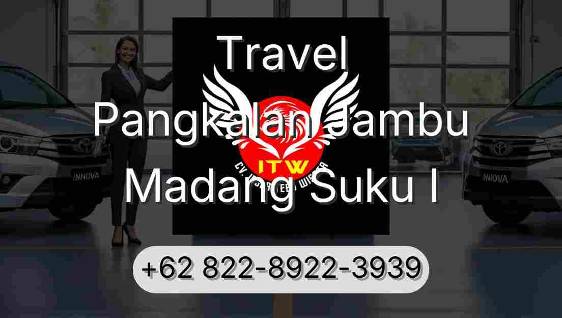 Travel Pangkalan Jambu Madang Suku I