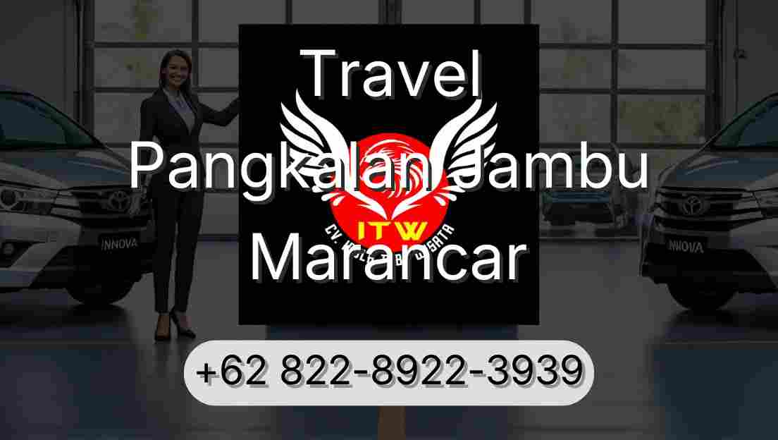 Travel Pangkalan Jambu Marancar