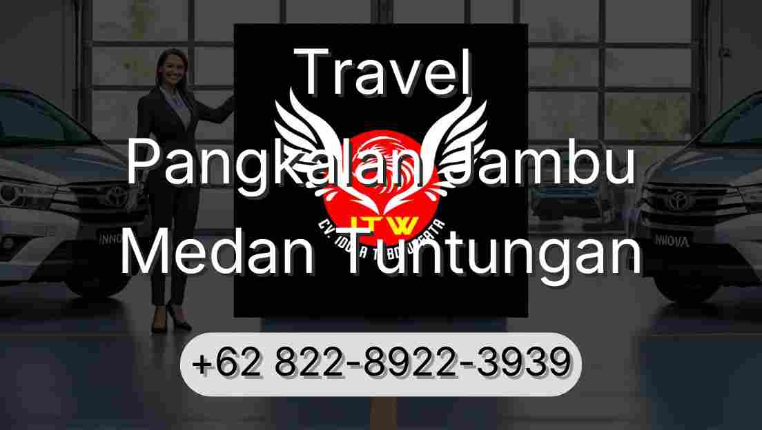 Travel Pangkalan Jambu Medan Tuntungan