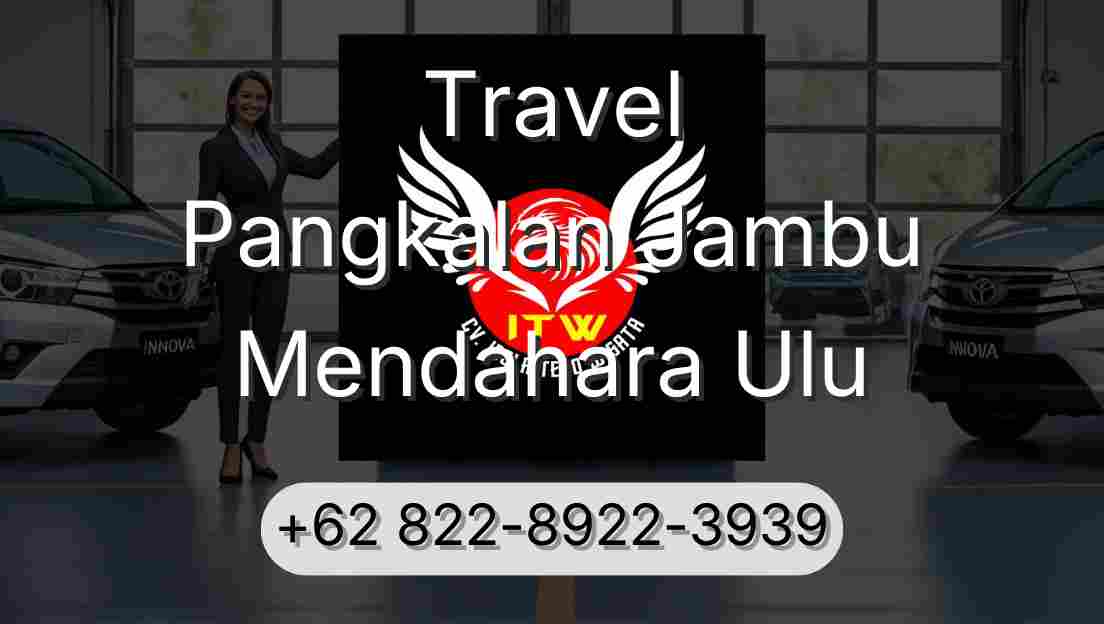 Travel Pangkalan Jambu Mendahara Ulu