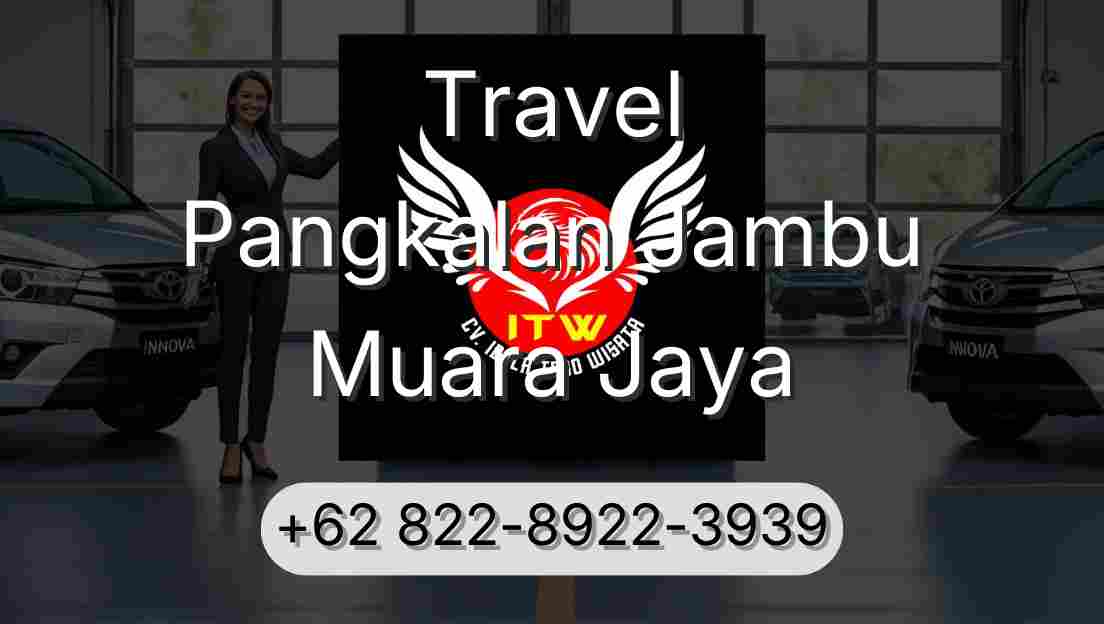 Travel Pangkalan Jambu Muara Jaya