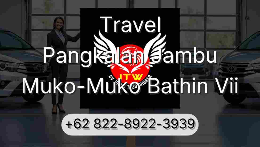Travel Pangkalan Jambu Muko-Muko Bathin Vii