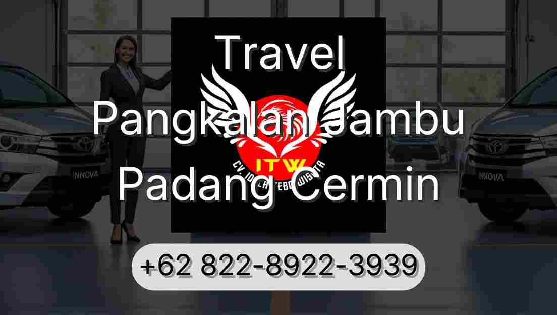 Travel Pangkalan Jambu Padang Cermin