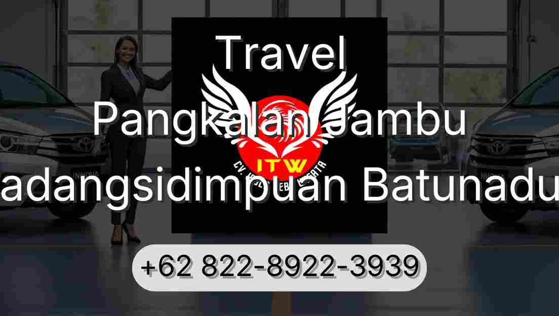 Travel Pangkalan Jambu Padangsidimpuan Batunadua