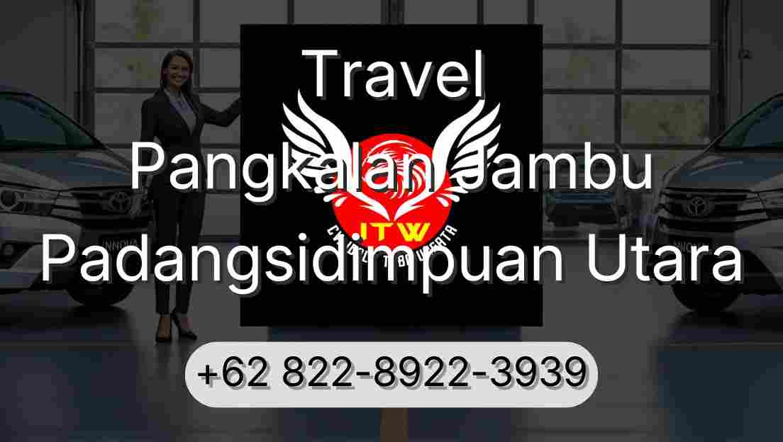 Travel Pangkalan Jambu Padangsidimpuan Utara