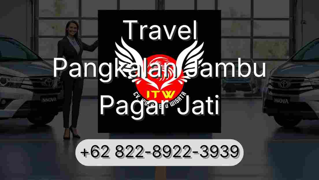 Travel Pangkalan Jambu Pagar Jati
