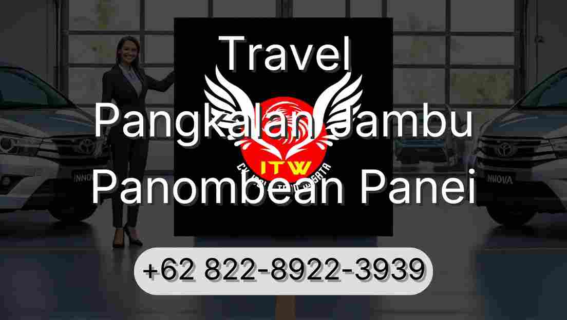 Travel Pangkalan Jambu Panombean Panei