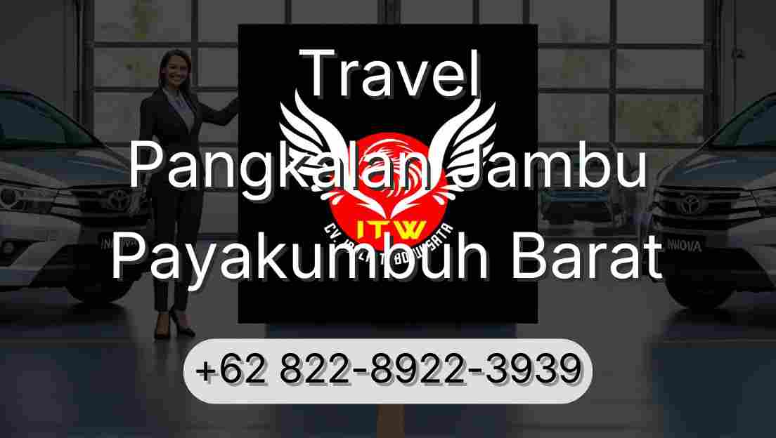 Travel Pangkalan Jambu Payakumbuh Barat
