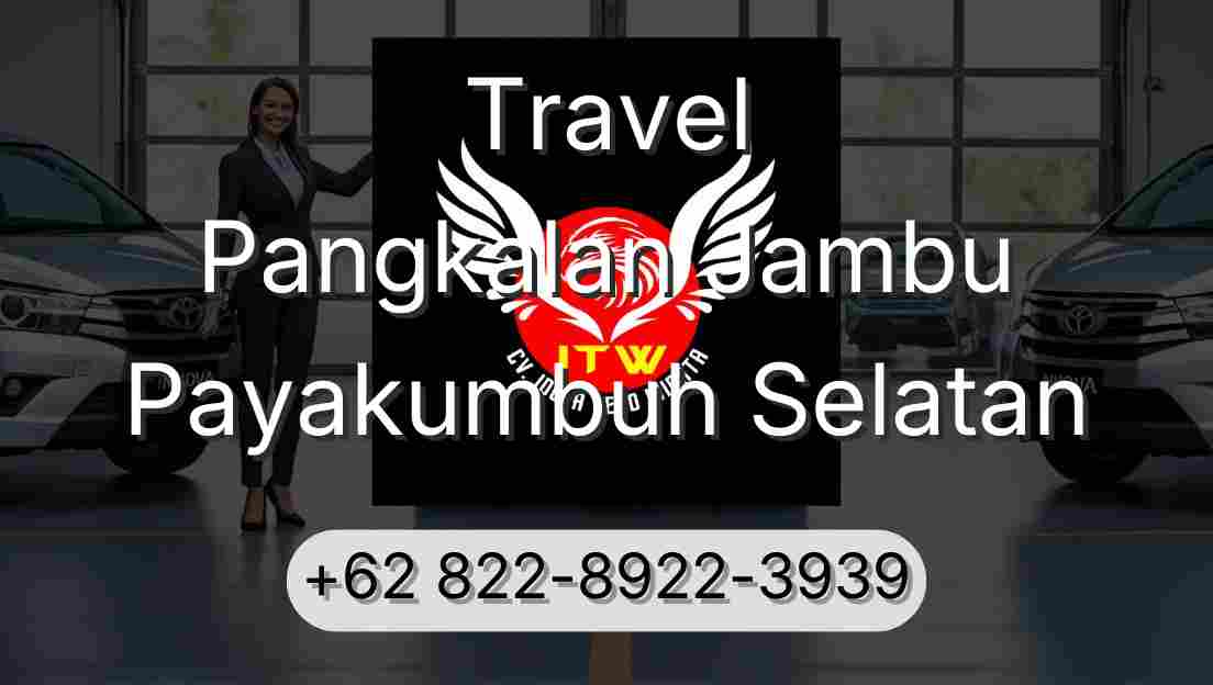 Travel Pangkalan Jambu Payakumbuh Selatan
