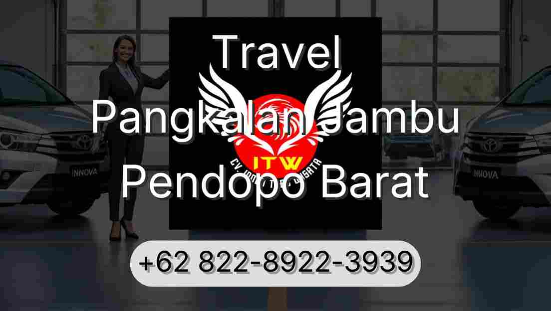 Travel Pangkalan Jambu Pendopo Barat