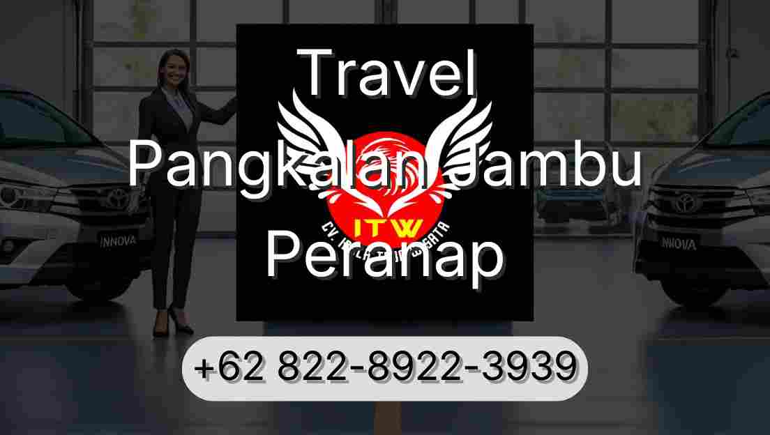 Travel Pangkalan Jambu Peranap