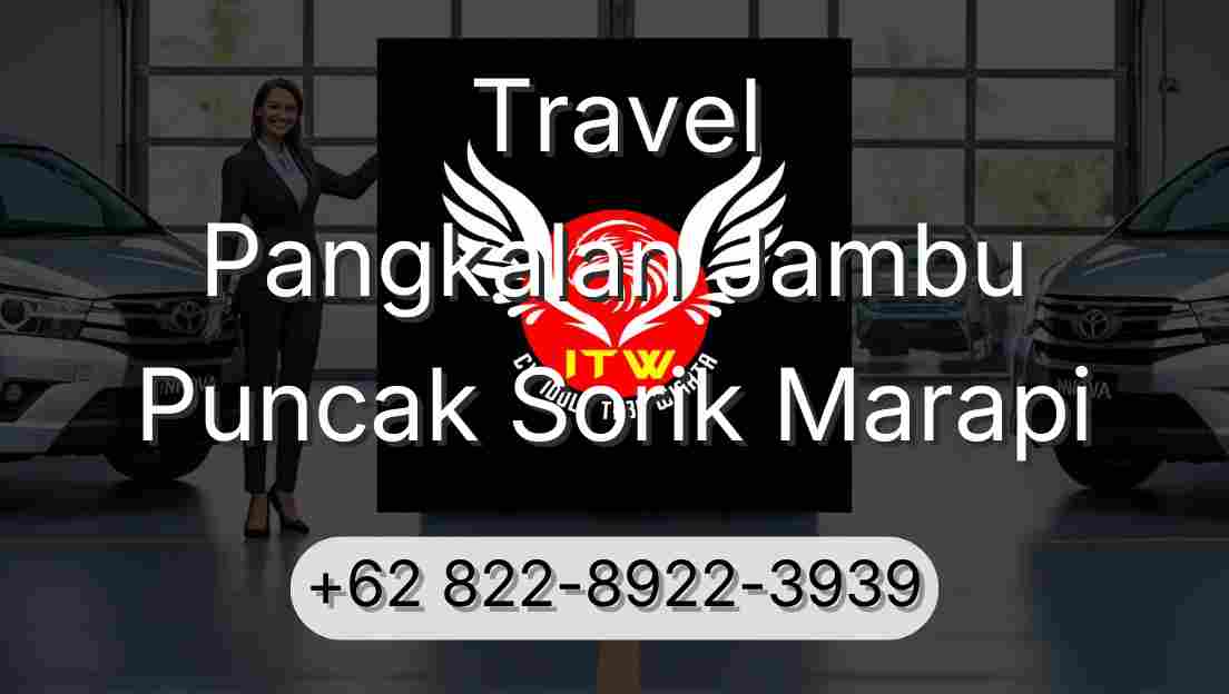 Travel Pangkalan Jambu Puncak Sorik Marapi